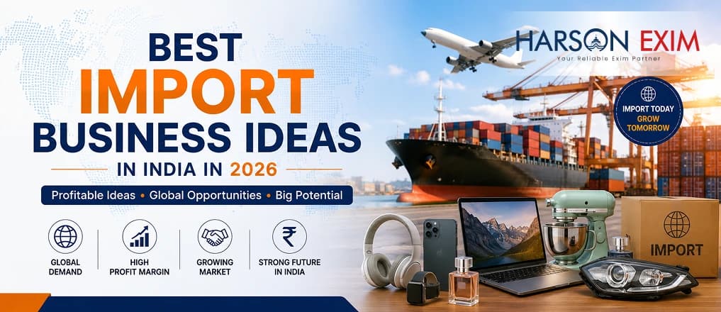 Top Products to Import in India for Business in 2026